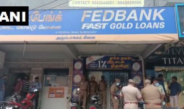 ചെന്നൈയിൽ ബാങ്കിൽ വൻ കവർച്ച; കോടിക്കണക്കിന് രൂപയുടെ ആഭരണങ്ങൾ കൊള്ളയടിച്ചു